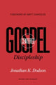 Book cover of: Gospel-Centered Discipleship. By: Jonathan K. Dodson