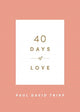 Book cover of: 40 Days of Love