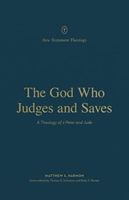 Book cover of: God Who Judges and Saves. By: Matthew S. Harmon