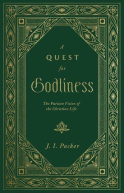 Book cover of: Quest for Godliness. By: Packer, J. I.