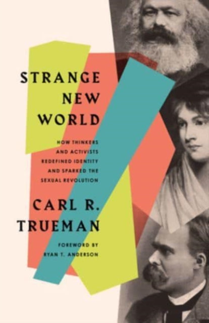 Book cover of: Strange New World. By: Carl R. Trueman
