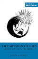 Book cover of: Mission of God and the Witness of the Church. By: Justin A. Schell