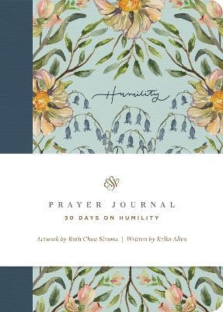 ESV Prayer Journal, 30 Days on Humility (Paperback) 9781433581939 Erika Allen
