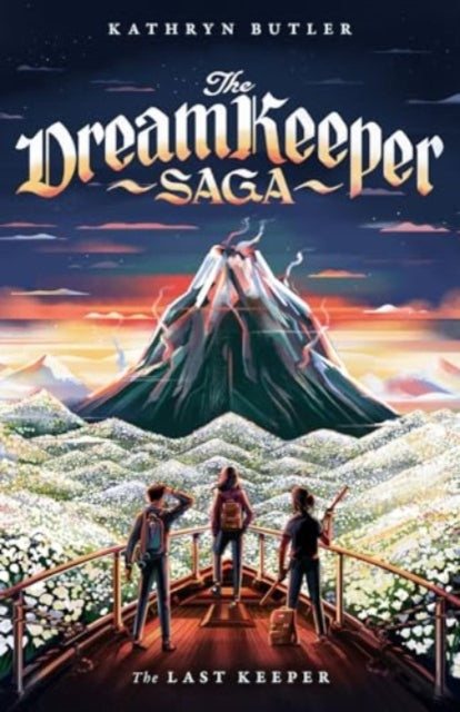 Book cover of: Last Keeper (The Dream Keeper Saga Book 5), Volume 5. By: Kathryn Butler