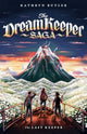 Book cover of: Last Keeper (The Dream Keeper Saga Book 5), Volume 5. By: Kathryn Butler