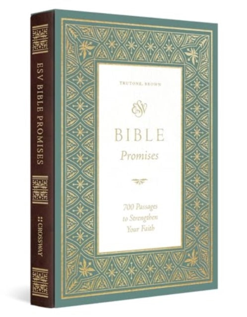 ESV Bible Promises, 700 Passages to Strengthen Your Faith (TruTone, Brown) 9781433591891 Douglas Sean O'Donnell