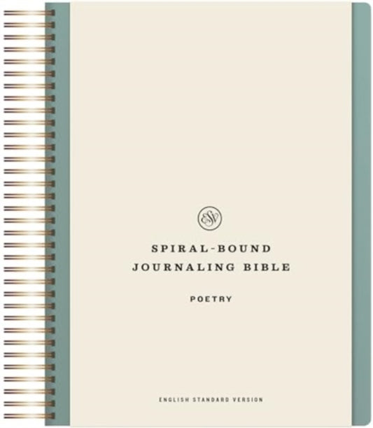 Book cover of: ESV Spiral-Bound Journaling Bible, Poetry. By: Esv Bibles