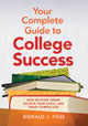 Book cover of: Your Complete Guide to College Success. By: Donald J. Foss