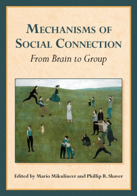 Book cover of: Mechanisms of Social Connection