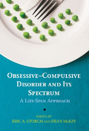 Obsessive–Compulsive Disorder and Its Spectrum