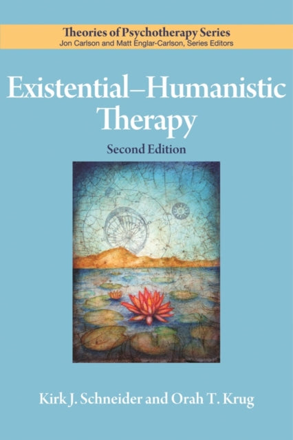 Book cover of: Existential–Humanistic Therapy. By: Kirk J. Schneider