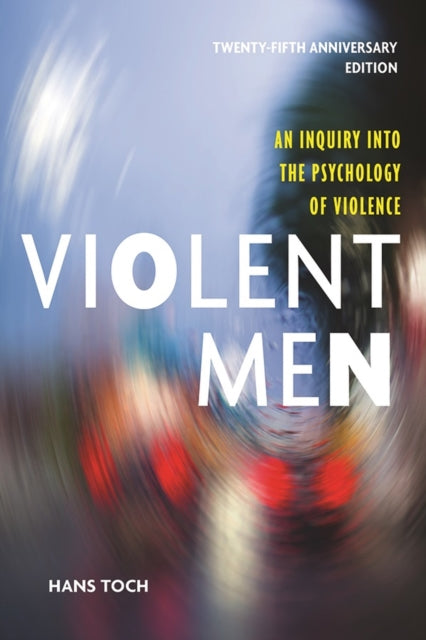 Book cover of: Violent Men. By: Hans Toch