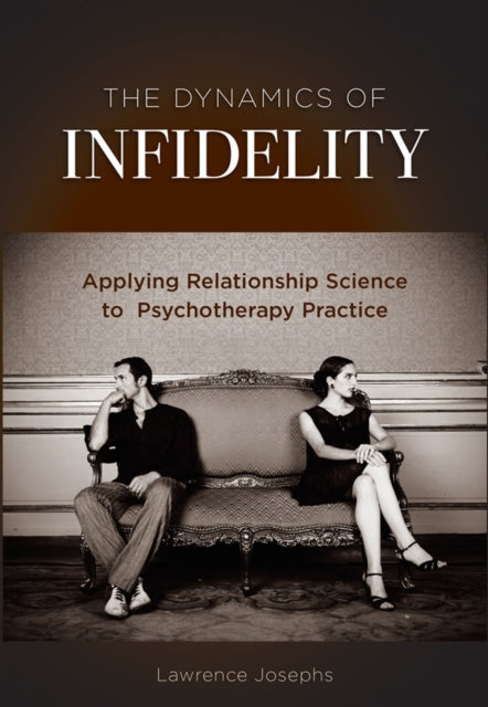 Book cover of: Dynamics of Infidelity. By: Lawrence Josephs