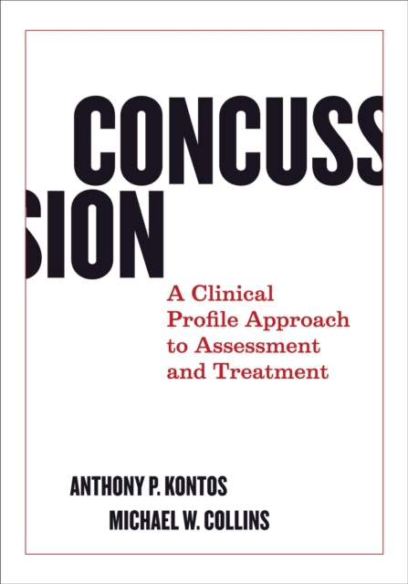Book cover of: Concussion. By: Anthony P. Kontos