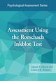Book cover of: Assessment Using the Rorschach Inkblot Test. By: Dr. James P. Choca PhD