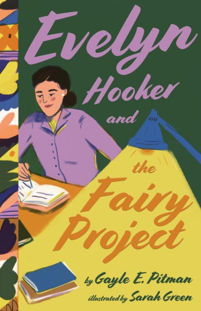 Book cover of: Evelyn Hooker and the Fairy Project. By: Gayle E. Pitman