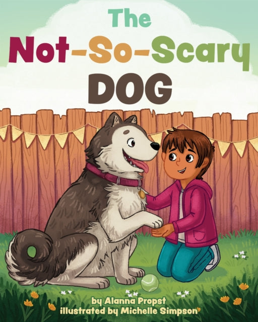 Book cover of: Not-So-Scary Dog. By: Alanna Propst