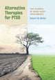 Book cover of: Alternative Therapies for PTSD. By: Robert W. Motta