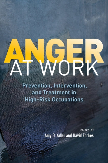 Book cover of: Anger at Work. By: Amy B. Adler