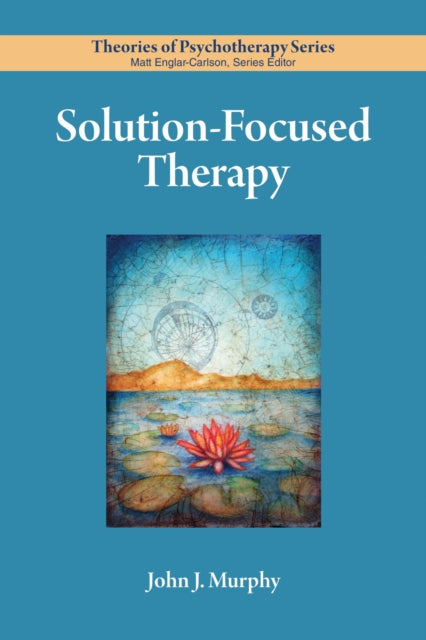 Book cover of: Solution-Focused Therapy. By: John Murphy