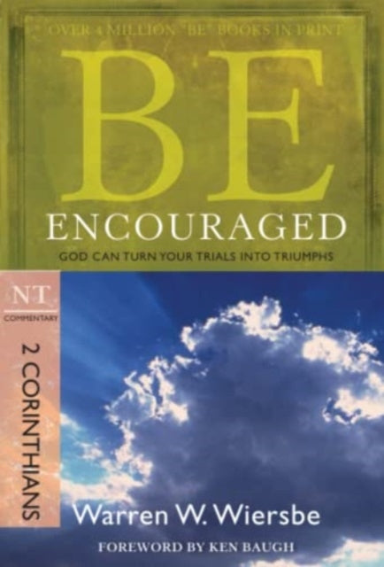 Book cover of: Be Encouraged ( 2 Corinthians )