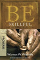 Book cover of: Be Skillful - Proverbs