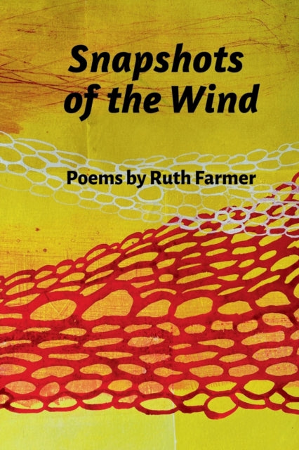 Book cover of: Snapshots of the Wind. By: Ruth Farmer