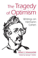 Book cover of: Tragedy of Optimism. By: Steven S. Schwarzschild