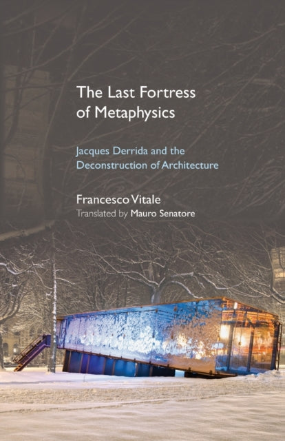 Book cover of: Last Fortress of Metaphysics. By: Francesco Vitale