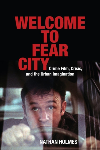 Book cover of: Welcome to Fear City. By: Nathan Holmes