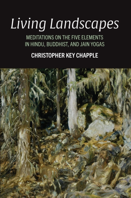 Book cover of: Living Landscapes. By: Christopher Key Chapple