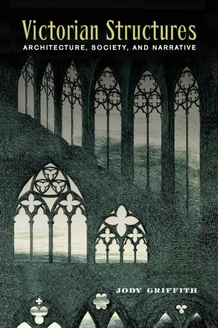Book cover of: Victorian Structures. By: Jody GRIFFITH