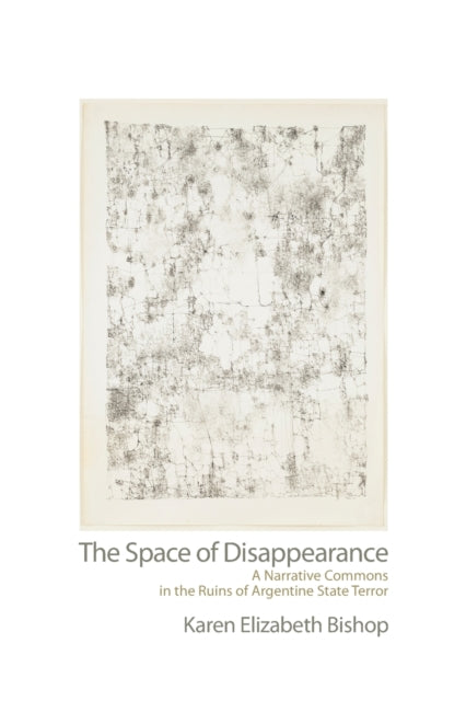 Book cover of: Space of Disappearance. By: Karen Elizabeth Bishop