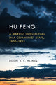 Book cover of: Hu Feng. By: RUTH HUNG