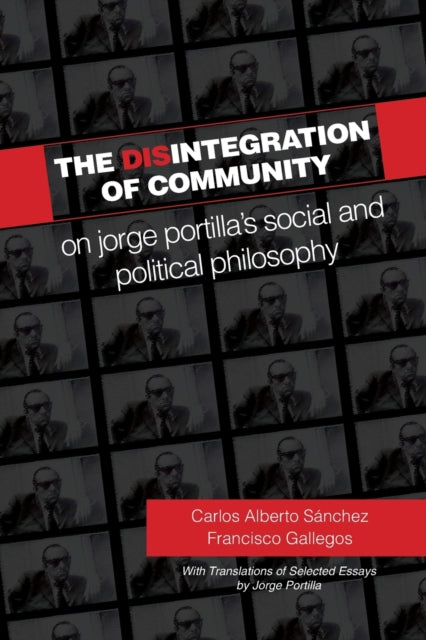 Book cover of: Disintegration of Community. By: SANCHEZ GALLEGOS