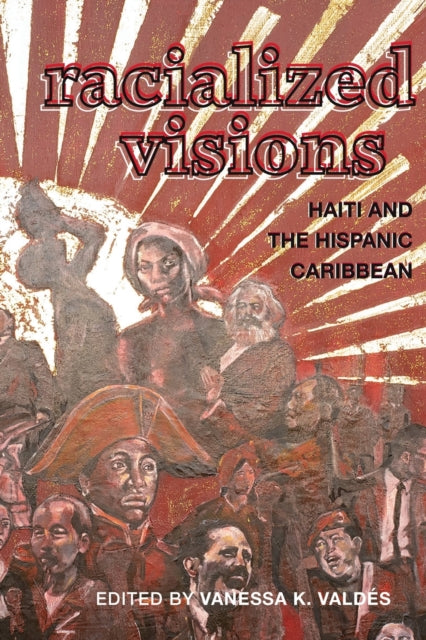 Book cover of: Racialized Visions. By: VANESSA VALDES