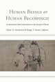Book cover of: Human Beings or Human Becomings?. By: Ames HERSHOCK