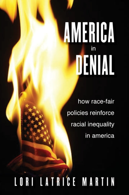 Book cover of: America in Denial. By: Lori Latrice Martin