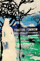 Book cover of: Fracture Feminism. By: DAVID SIGLER