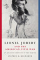 Book cover of: Lionel Jobert and the American Civil War. By: STEPHEN D BOSWORTH