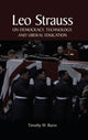 Book cover of: Leo Strauss on Democracy, Technology, and Liberal Education. By: TIMOTHY W BURNS