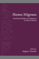 Book cover of: Homo Migrans. By: Megan J. Daniels