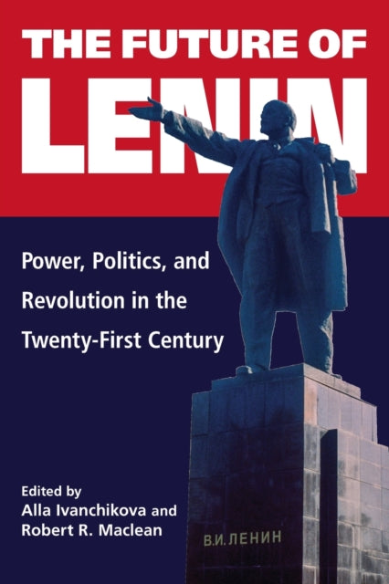 Book cover of: Future of Lenin. By: Maclean IVANCHIKOVA