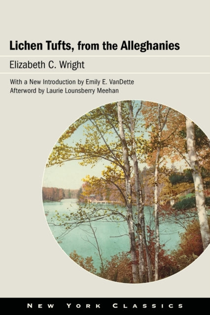 Book cover of: Lichen Tufts, from the Alleghanies. By: Vandette WRIGHT