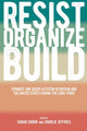Book cover of: Resist, Organize, Build. By: Sarah Crook