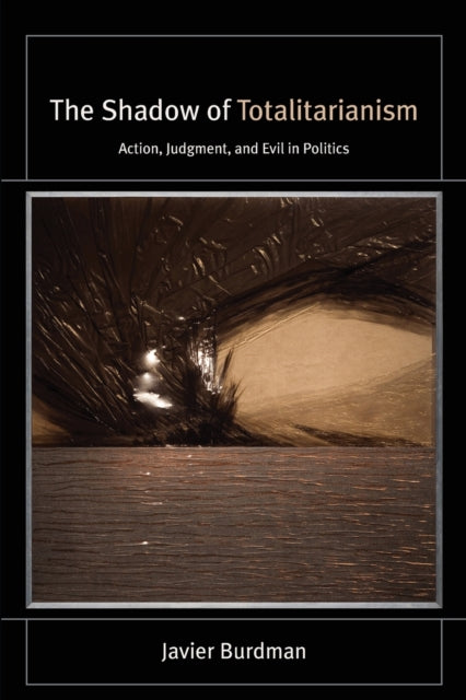 Book cover of: Shadow of Totalitarianism. By: Javier Burdman
