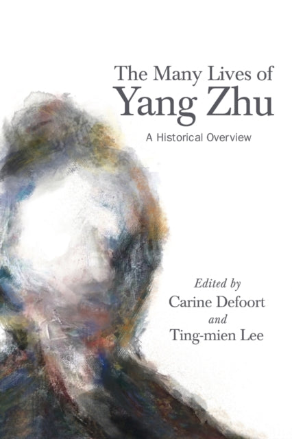 Book cover of: Many Lives of Yang Zhu. By: L. E. E. DEFOORT