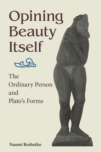 Book cover of: Opining Beauty Itself. By: RESHOTKO