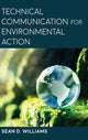 Book cover of: Technical Communication for Environmental Action. By: WILLIAM