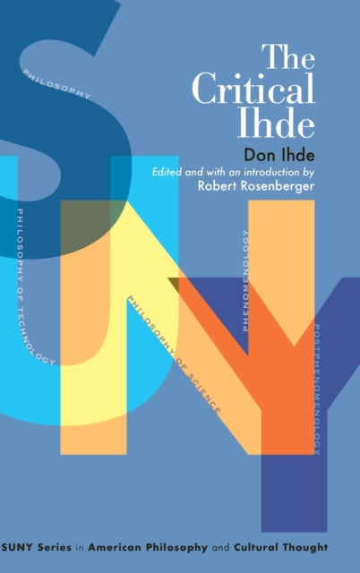 Book cover of: Critical Ihde. By: Rosenberger IHDE